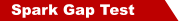 Spark Gap Test